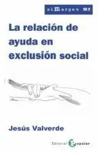 La Relacion de Ayuda en Exclusion Social