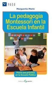 La Pedagogia Montessori en la Escuela Infantil