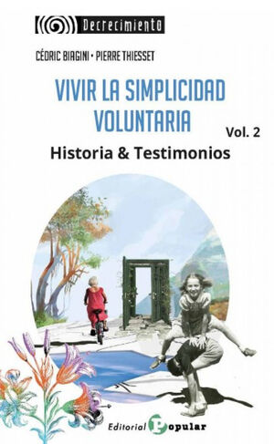 VIVIR LA SIMPLICIDAD VOLUNTARIA VOL. 2 HISTORIA Y TESTIMONIOS
