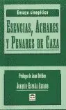 Esencias, Achares y Penares de Caza (Ensayo Cinegetico)