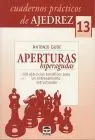 Aperturas Hiperagudas - Cuadernos Practicos de Ajedrez Nº 13
