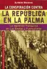 Conspiracion Contra la Republica en la Palma, la