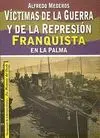 Victimas de la Guerra y de la Represion Franquista en la Palma