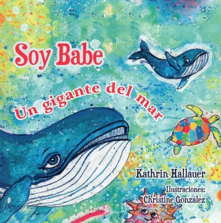 Soy Babe. Un Gigante del Mar