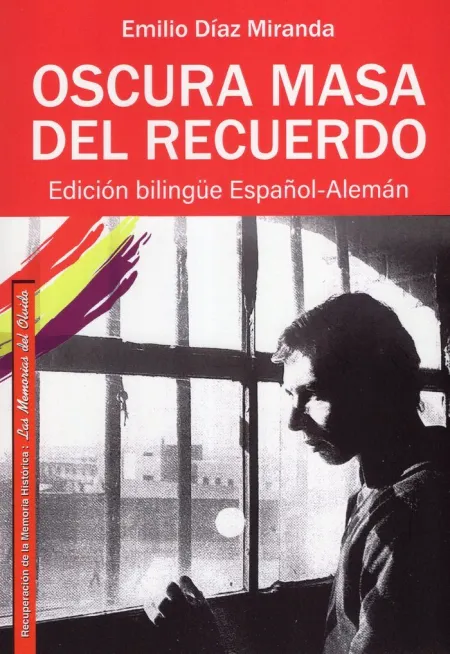 Oscura Masa del Recuerdo (Edición Bilingüe Español-Alemán)