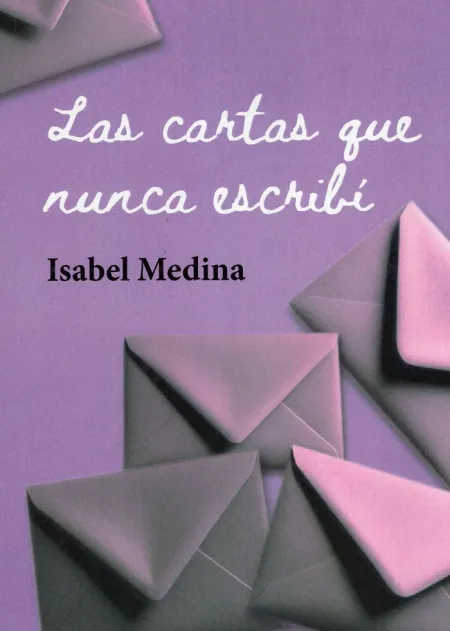 Las Cartas que Nunca Escribí