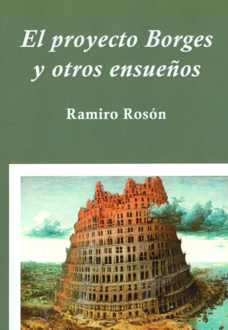 El Proyecto Borges y Otros Ensueños