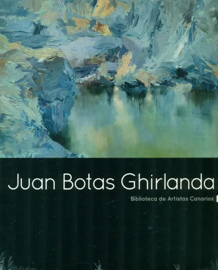 Juan Botas Ghirlanda - Biblioteca de Artistas Canarios 54