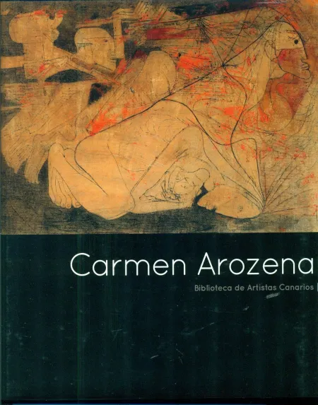 Carmen Arozena. Biblioteca Artistas Canarios N. 61