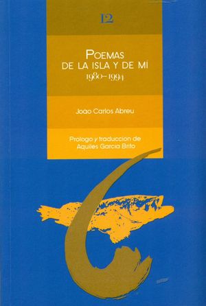 POEMAS DE LA ISLA Y DE MI (1980-1994)