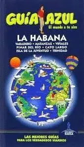 La Habana y Varadero. Guia Azul