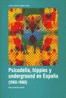 PSICODELIA, HIPPIES Y UNDERGROUND EN ESPAÑA 1965-1980