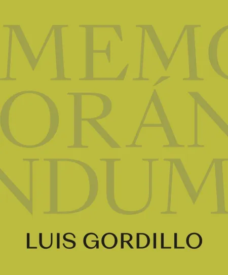 Memorandum. Luis Gordillo