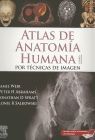 ATLAS DE ANATOMIA HUMANA POR TECNICAS DE IMAGEN