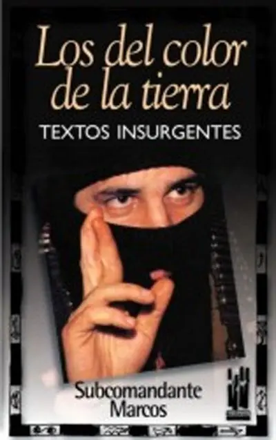 Los del Color de la Tierra. Textos Insurgentes