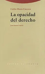 Opacidad del Derecho, la