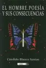 Hombre, el. Poesia y Sus Consecuencias