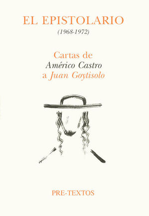EPISTOLARIO, EL (1968-1972). CARTAS DE AMERICO CASTRO A J.GOYTISO
