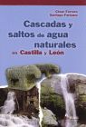 CASCADAS Y SALTOS DE AGUA NATURALES EN CASTILLA Y LEON