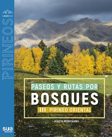 Paseos y Rutas por Bosques Iii Pirineo Oriental