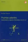 Puertas Adentro. Interioridad y Espacio en el Siglo Xx