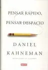Pensar Rápido, Pensar Despacio