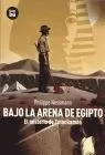 Bajo la Arena de Egipto