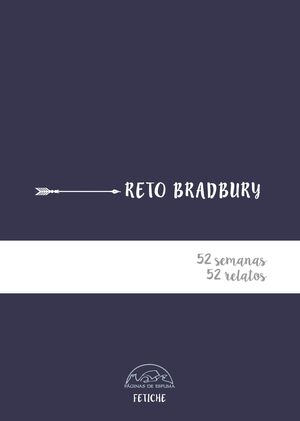 RETO BRADBURY. 52 SEMANAS 52 RELATOS
