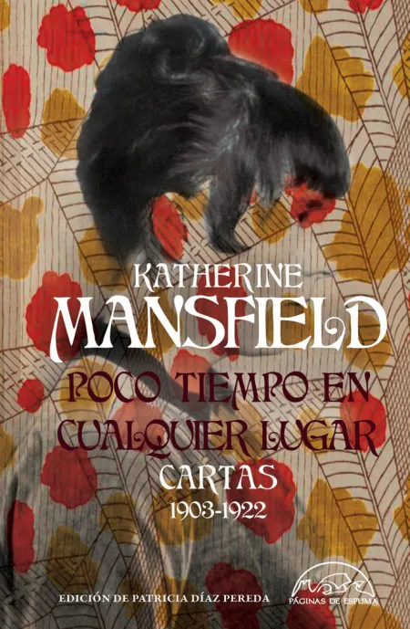 Poco Tiempo en Cualquier Lugar. Cartas 1903-1922