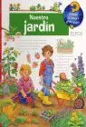 Nuestro Jardin ¿Que? ¿Como? ¿Por Que?