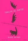 SALVA AL GATO!