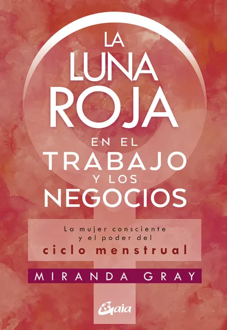 La Luna Roja en el Trabajo y los Negocios