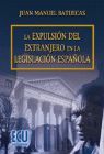 EXPULSION DEL EXTRANJERO EN LA LEGISLACION ESPAÑOLA, LA