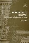 PENSAMIENTO ROMANO. UNA HISTORIA DE LA FILOSOFIA EN ROMA