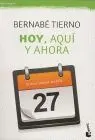 Hoy, Aqui y Ahora