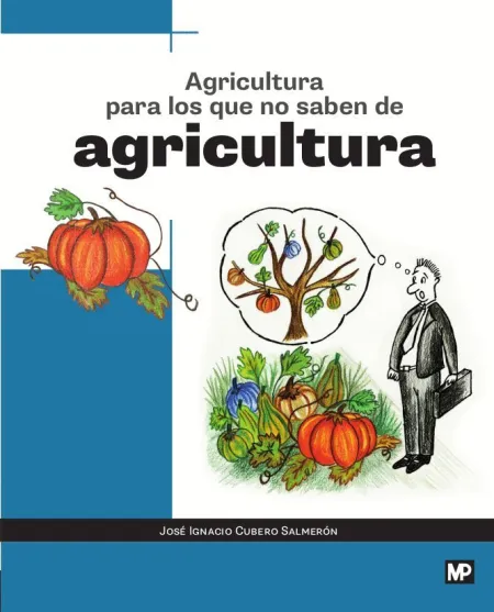 Agricultura para los que no Saben de Agricultura