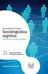 Sociolingüística Cognitiva. Proposiciones, Escolios y Debates.