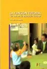Funcion Tutorial, la. Un Reto en la Educacion de Hoy