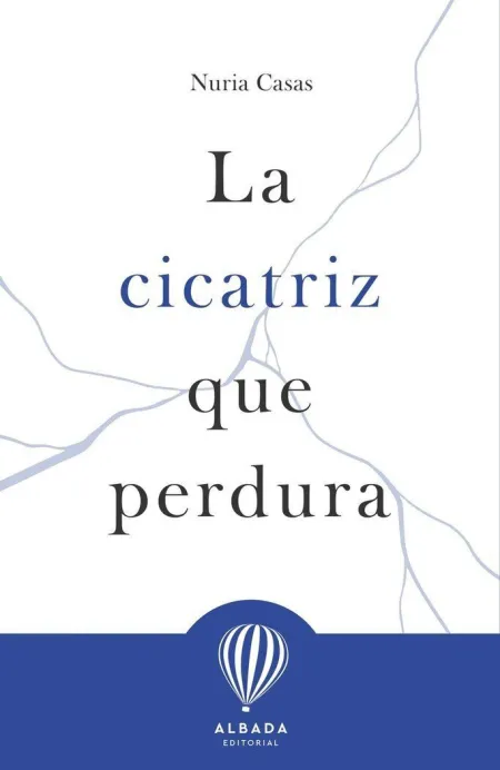 La Cicatriz que Perdura