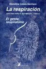 Respiracion, la. Anatomia para el Movimiento Tomo Iv. El Gesto