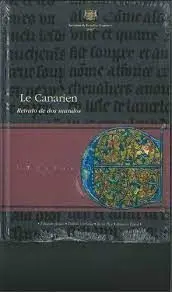 Le Canarien. Retrato de Dos Mundos I. Textos
