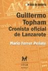 GUILLERMO TOPHAM. CRONISTA OFICIAL DE LANZAROTE