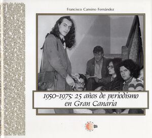1950-1975: 25 AÑOS DE PERIODISMO EN GRAN CANARIA