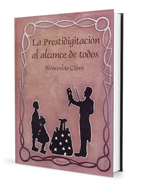 La Prestidigitación Al Alcance de Todos
