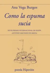 Como la Espuma Sucia