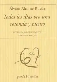 Todos los Dias Veo una Rotonda y Pienso