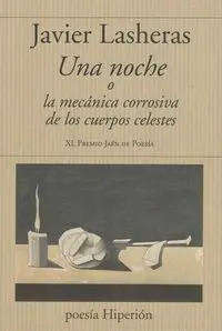 Una Noche o la Mecanica Corrosiva de los Cuerpos Celestes