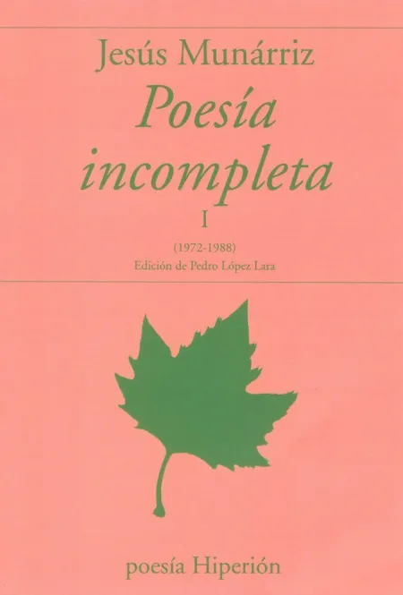 Poesía Incompleta I (1972-1988)