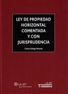 LEY DE PROPIEDAD HORIZONTAL COMENTADA Y CON JURISPRUDENCIA