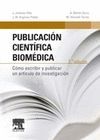 PUBLICACION CIENTIFICA BIOMEDICA. COMO ESCRIBIR Y PUBLICAR UN